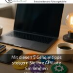 Mit diesen 5 Geheimtipps steigern Sie Ihre Affiliate Einnahmen