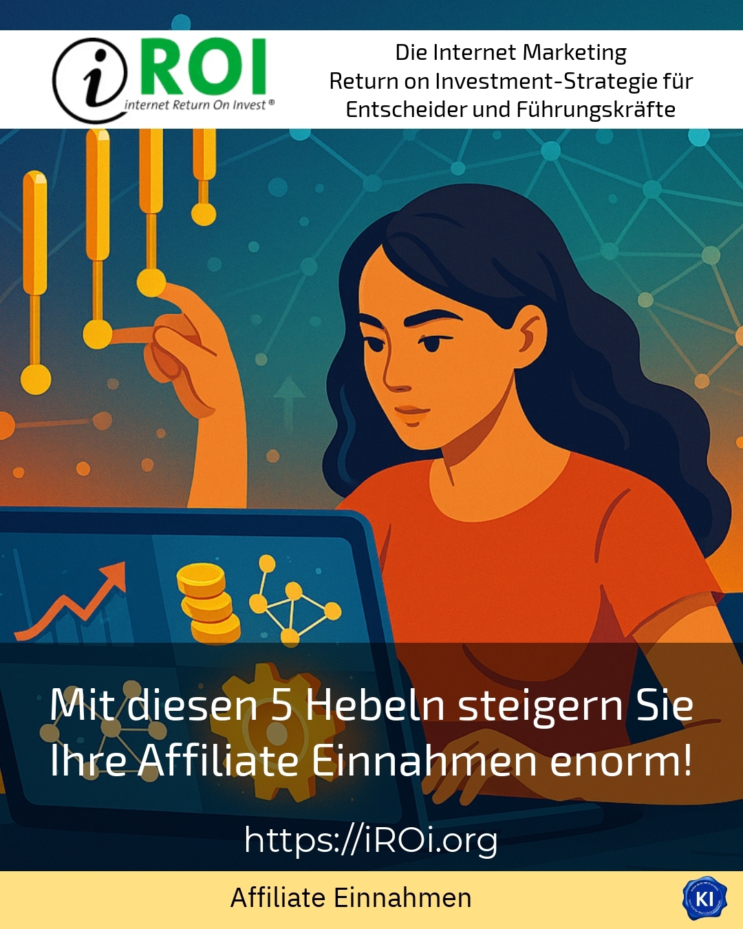 Mit diesen 5 Hebeln steigern Sie Ihre Affiliate Einnahmen enorm! 4.3 (578)