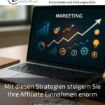 Mit diesen Strategien steigern Sie Ihre Affiliate Einnahmen enorm