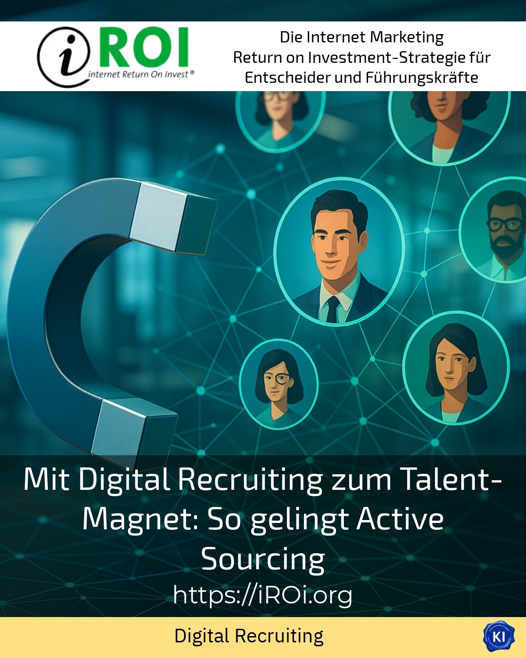 Mit Digital Recruiting zum Talent-Magnet: So gelingt Active Sourcing