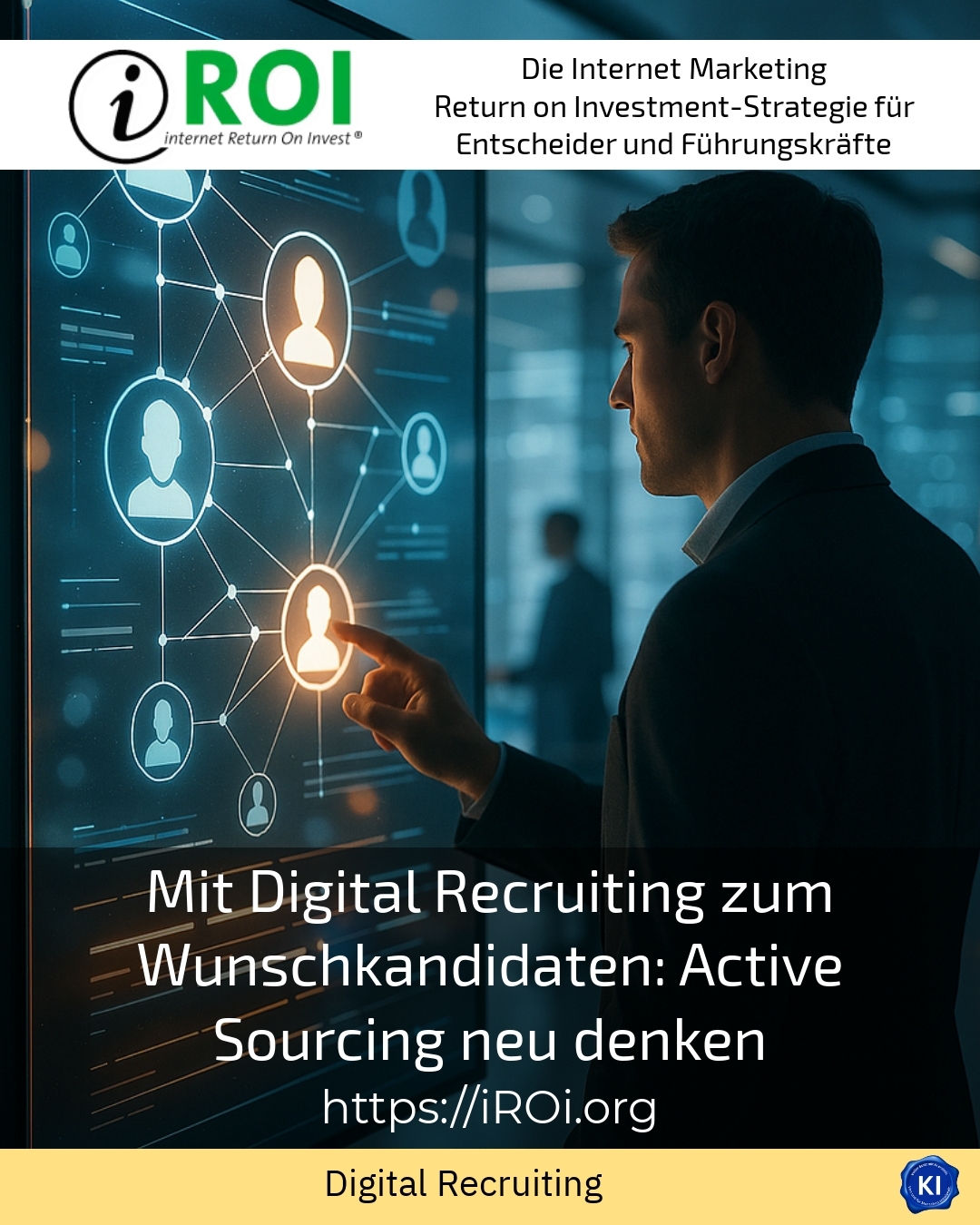 Mit Digital Recruiting zum Wunschkandidaten: Active Sourcing neu denken