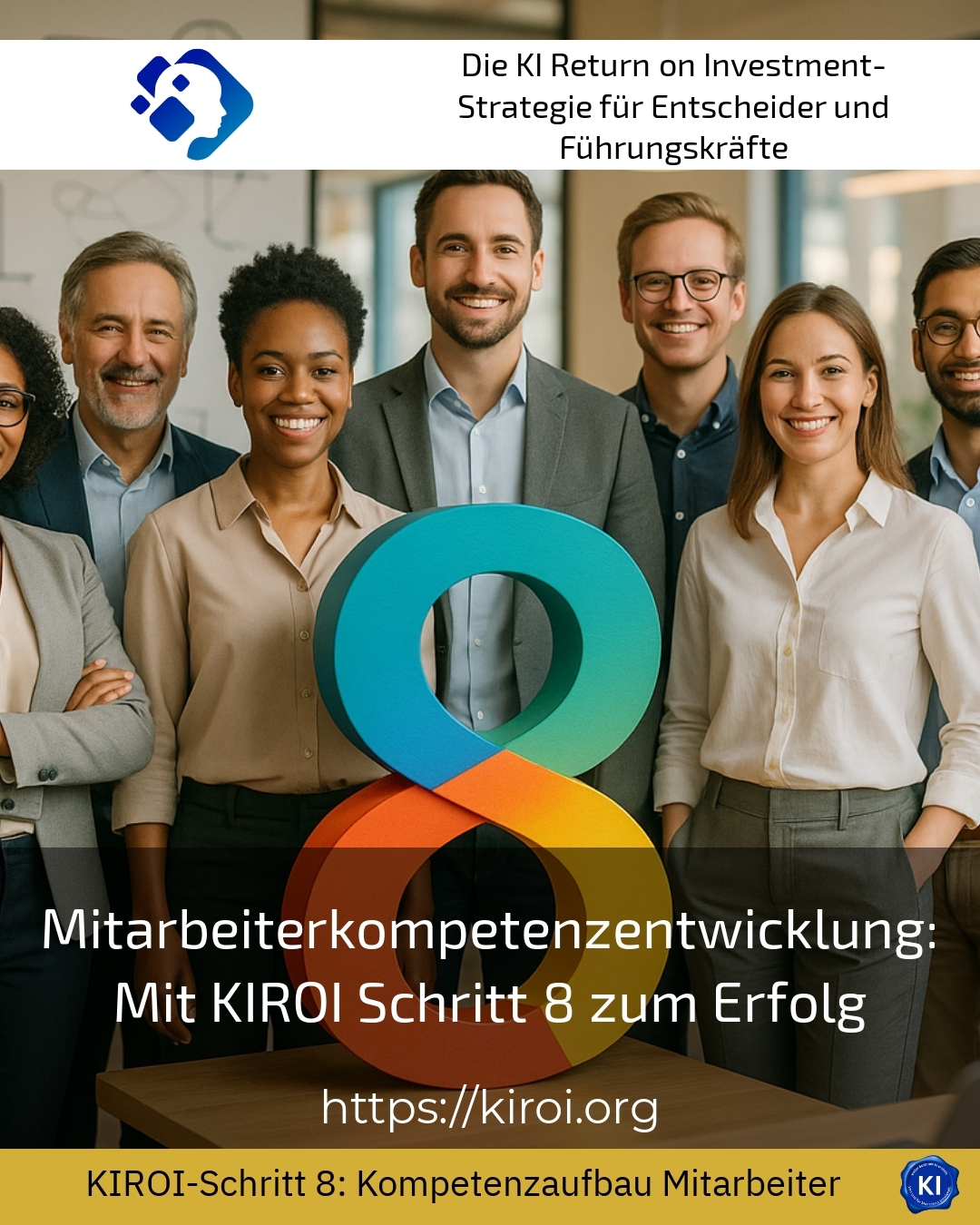 Mitarbeiterkompetenzentwicklung: Mit KIROI Schritt 8 zum Erfolg 4 (1071)