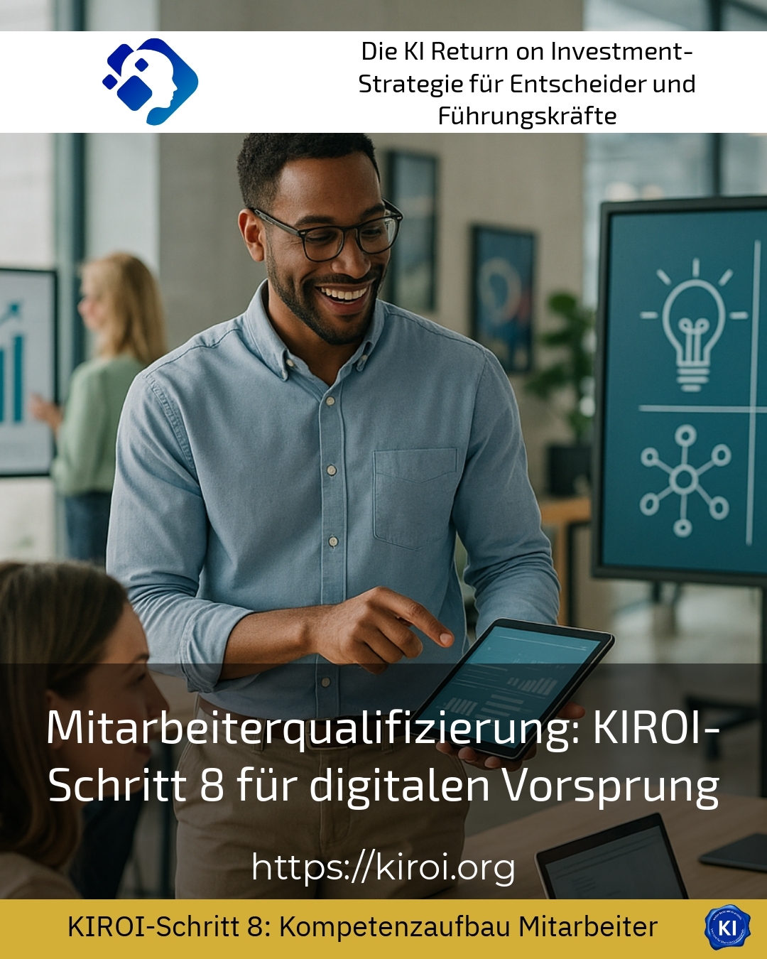 Mitarbeiterqualifizierung: KIROI-Schritt 8 für digitalen Vorsprung 4 (936)