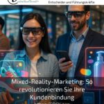 Mixed reality marketing: how to revolutionise your customer loyalty