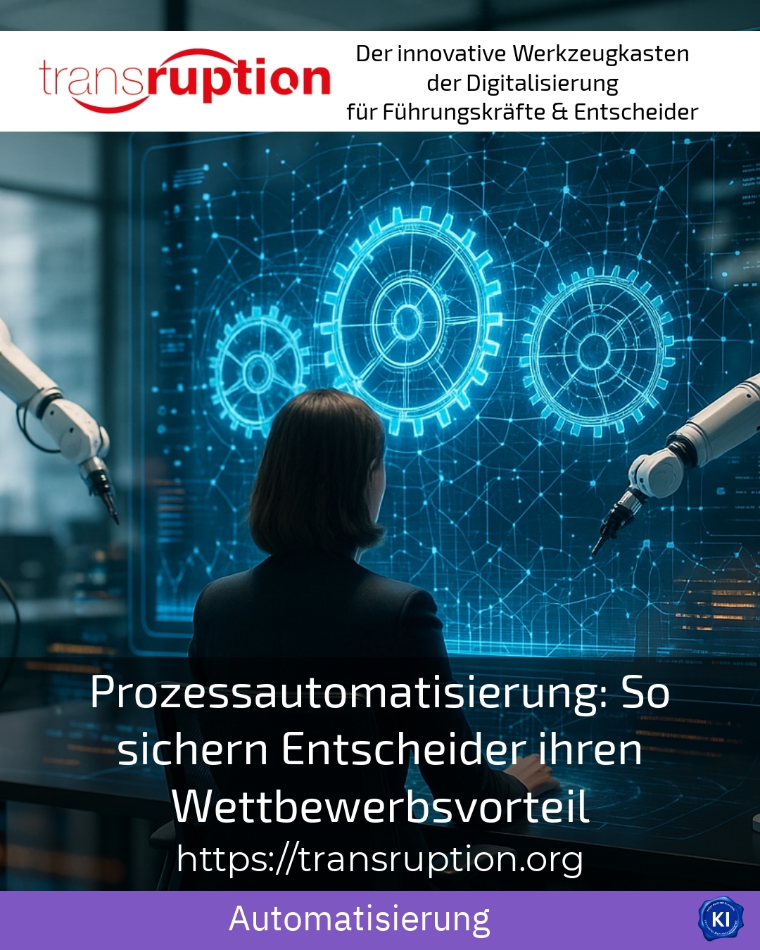 Prozessautomatisierung: So sichern Entscheider ihren Wettbewerbsvorteil 4.7 (1272)