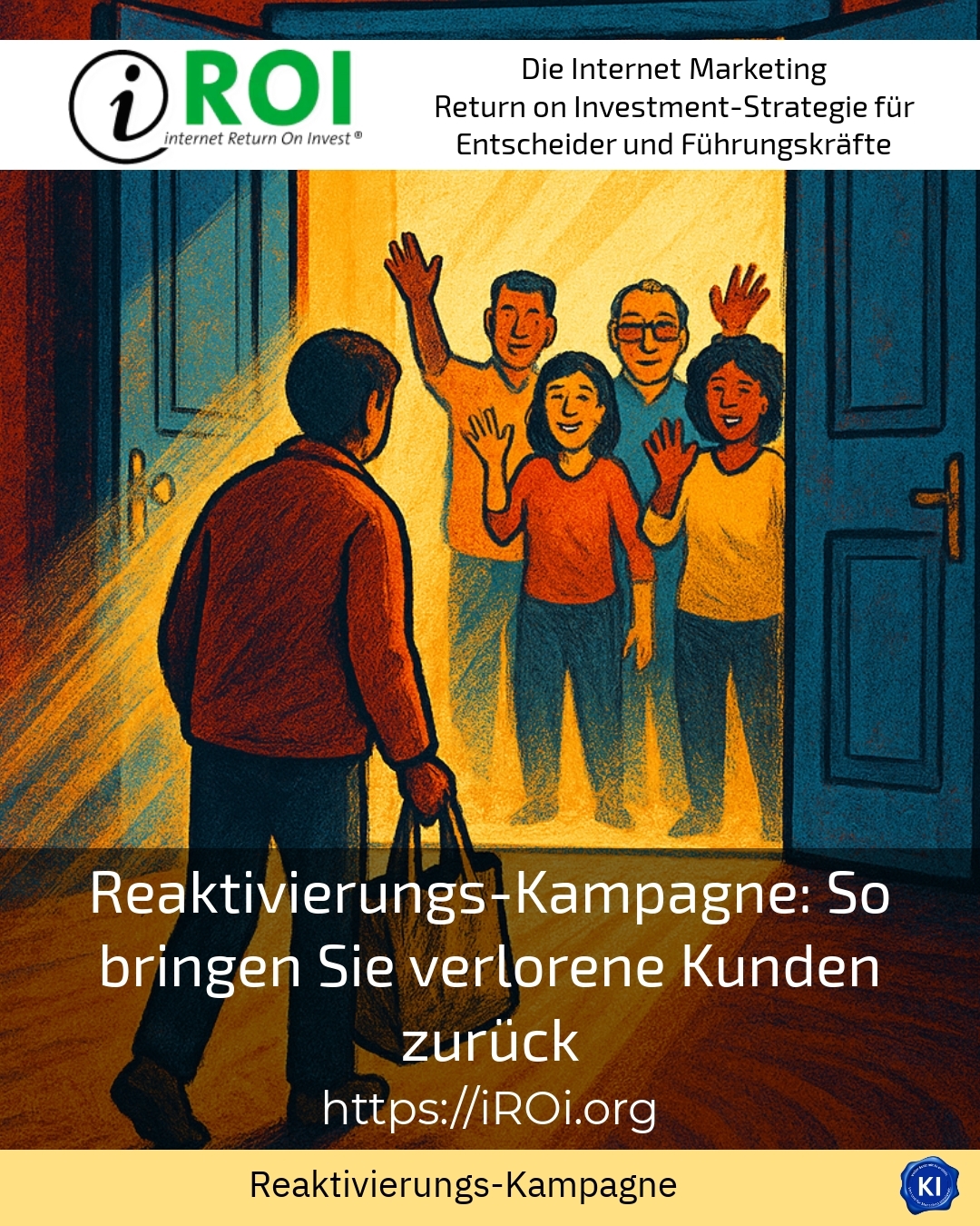 Reaktivierungs-Kampagne: So bringen Sie verlorene Kunden zurück 4.1 (1530)