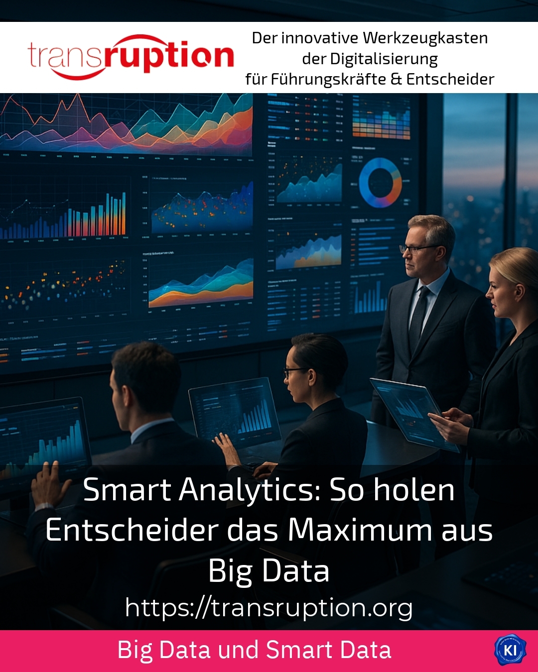 Smart Analytics: So holen Entscheider das Maximum aus Big Data 4.8 (1525)