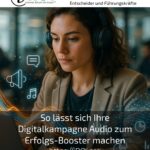 So lässt sich Ihre Digitalkampagne Audio zum Erfolgs-Booster machen