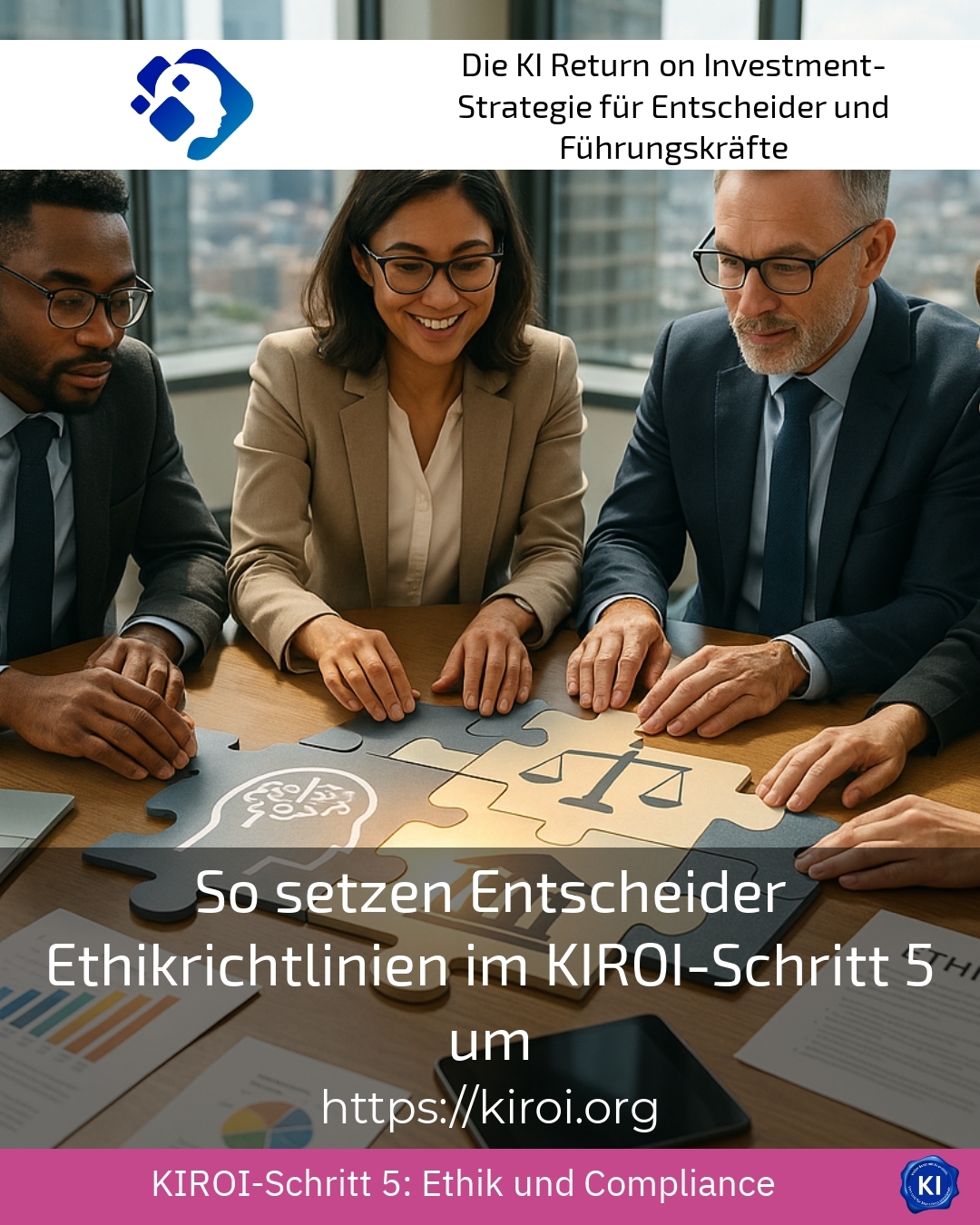 So setzen Entscheider Ethikrichtlinien im KIROI-Schritt 5 um 4 (1370)