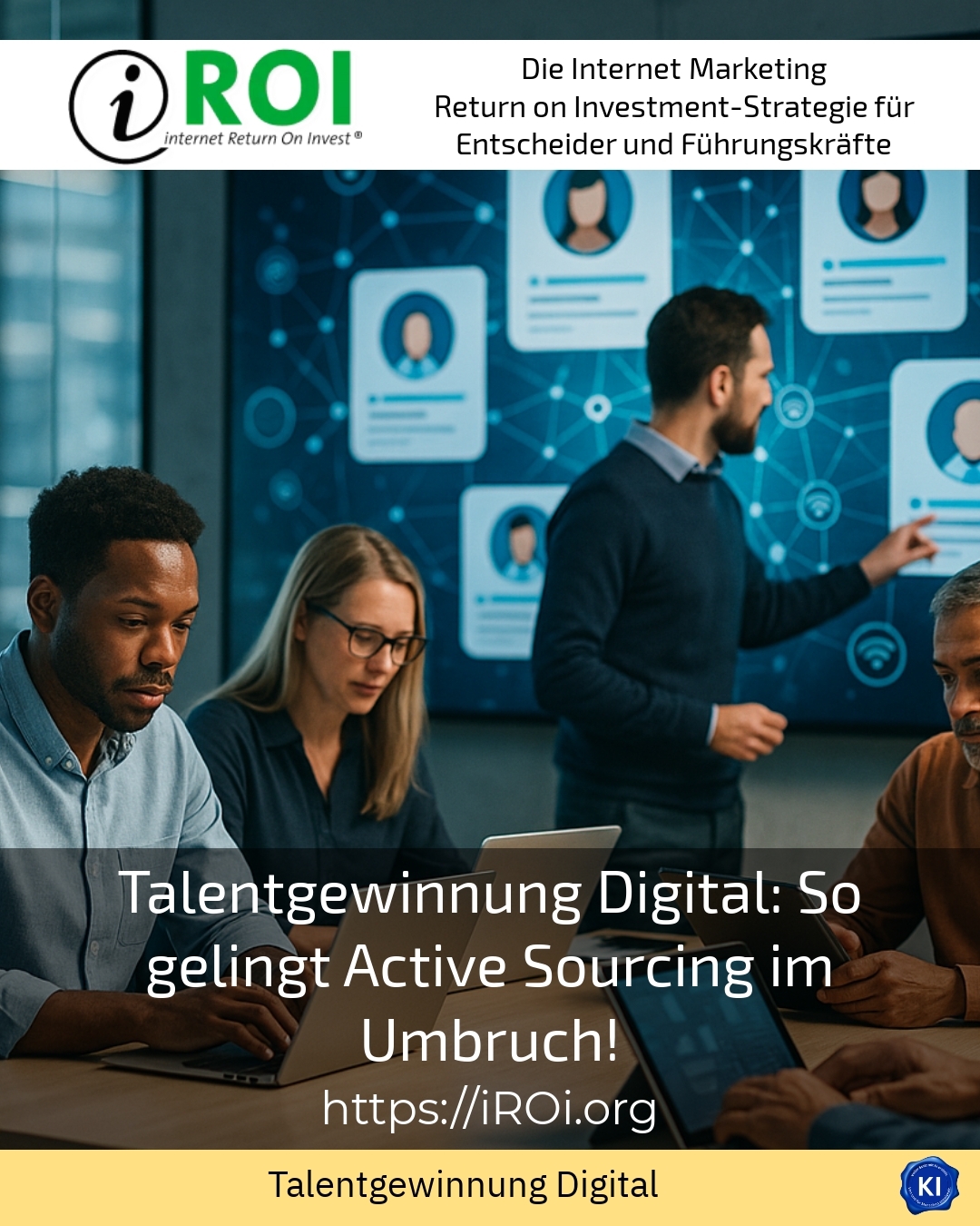 Talentgewinnung Digital: So gelingt Active Sourcing im Umbruch! 4.9 (1820)