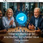 Telegram Werbung: So erschließen Entscheider neue Zielgruppen
