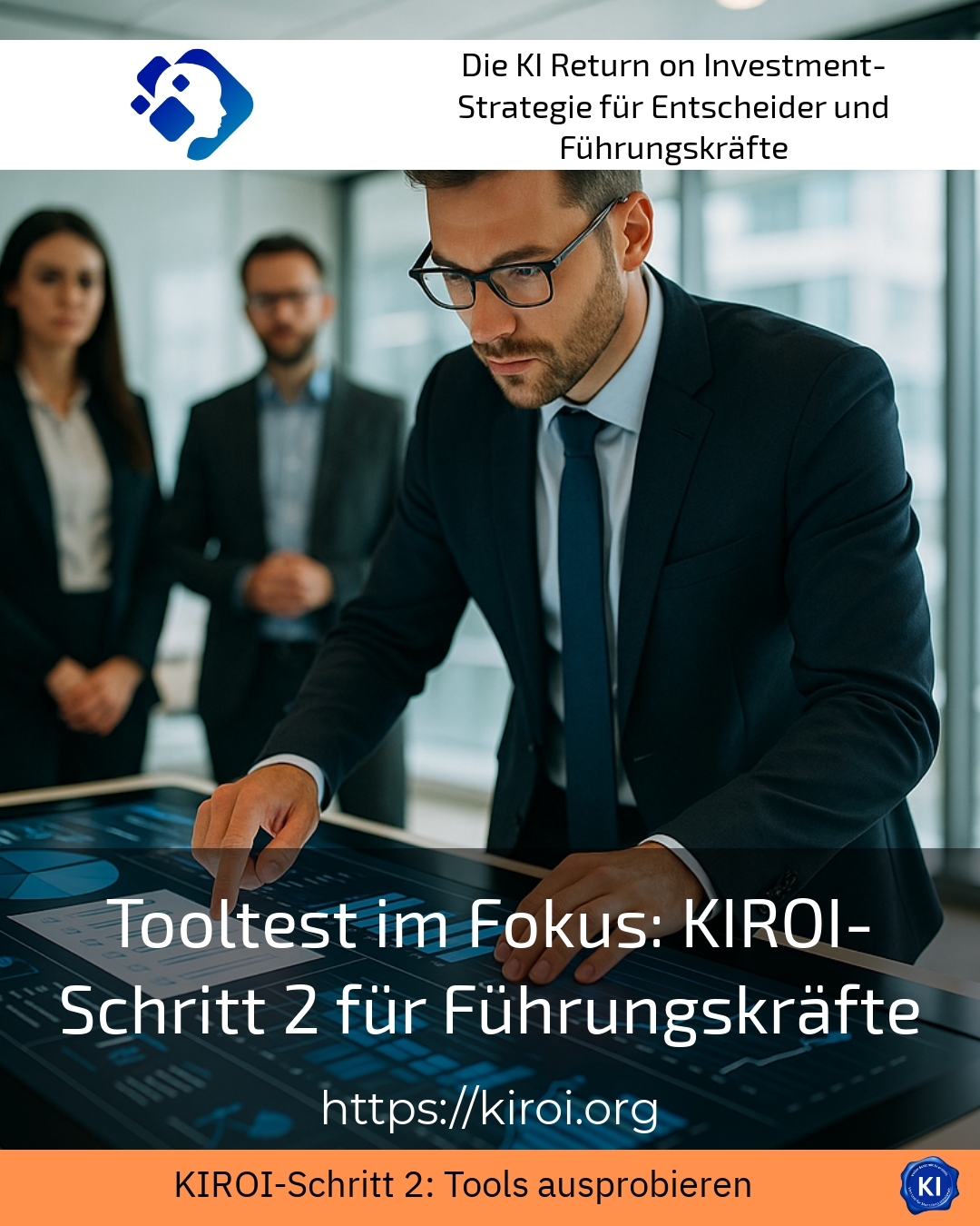 Tooltest im Fokus: KIROI-Schritt 2 für Führungskräfte 4.3 (1763)