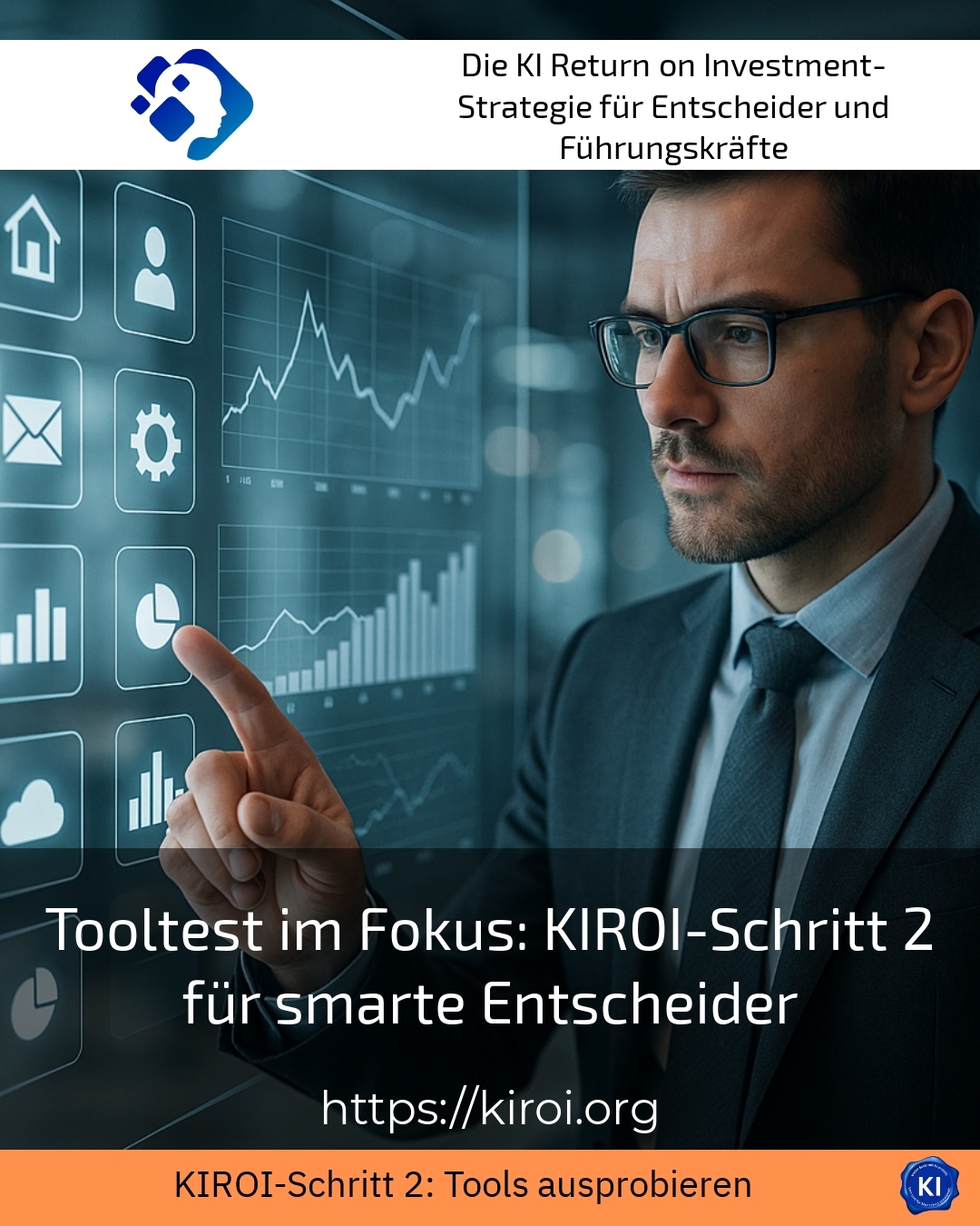 Tooltest im Fokus: KIROI-Schritt 2 für smarte Entscheider 4.5 (1693)