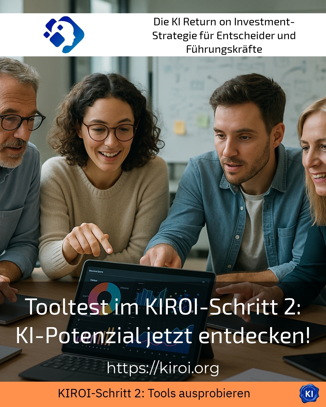 Tooltest im KIROI-Schritt 2: KI-Potenzial jetzt entdecken! 4.6 (847)