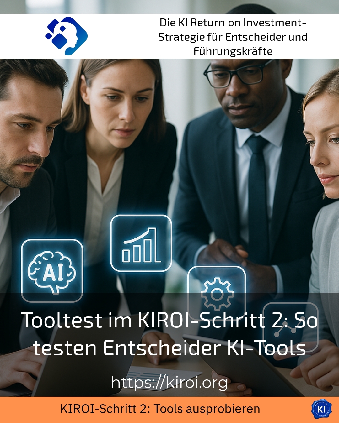 Tooltest im KIROI-Schritt 2: So testen Entscheider KI-Tools 4.1 (1791)