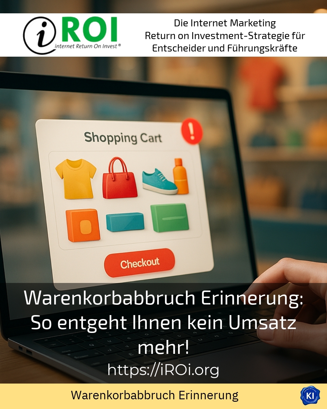 Warenkorbabbruch Erinnerung: So entgeht Ihnen kein Umsatz mehr! 4.4 (838)