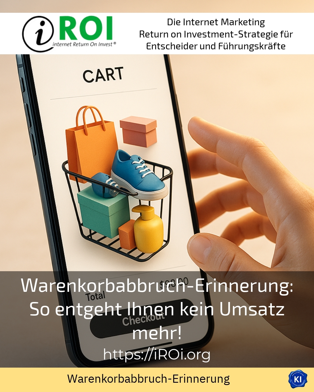 Warenkorbabbruch-Erinnerung: So entgeht Ihnen kein Umsatz mehr! 4 (1390)