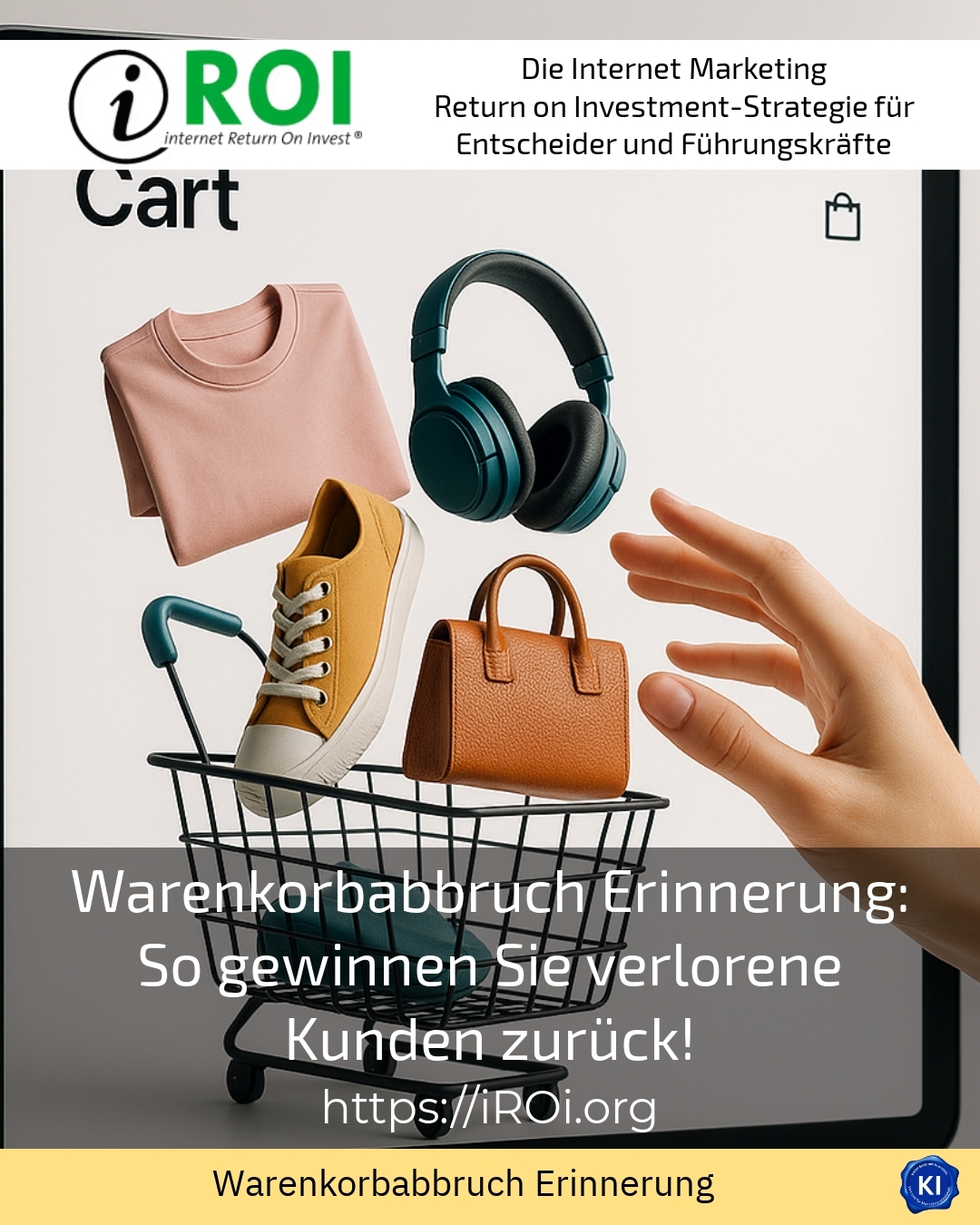 Warenkorbabbruch Erinnerung: So gewinnen Sie verlorene Kunden zurück! 4.9 (400)