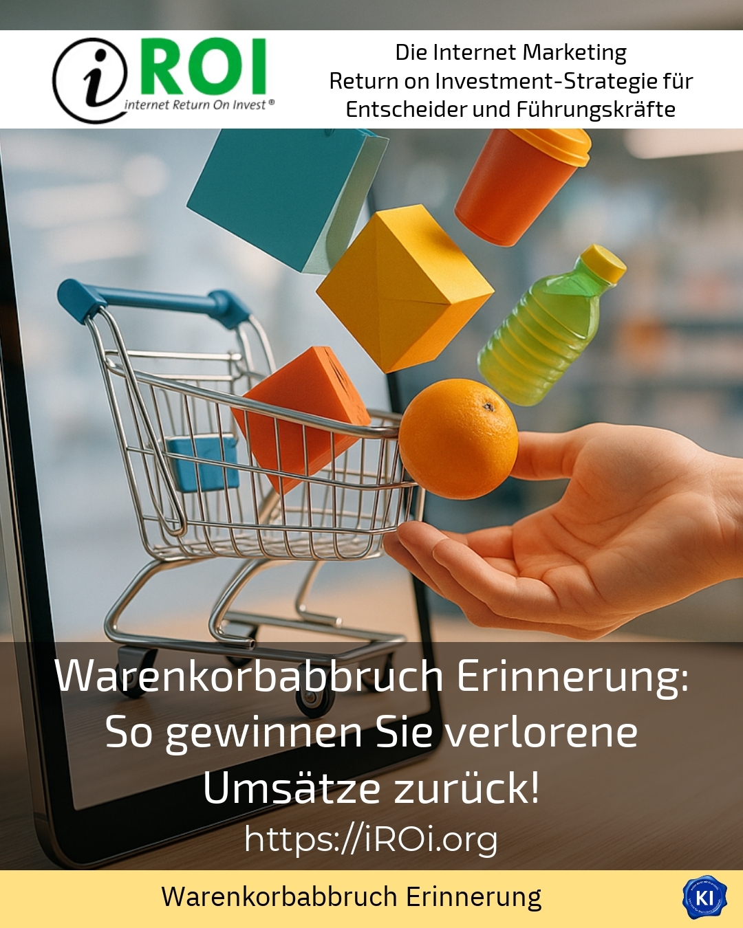 Warenkorbabbruch Erinnerung: So gewinnen Sie verlorene Umsätze zurück! 4.5 (1699)
