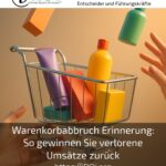 Warenkorbabbruch Erinnerung: So gewinnen Sie verlorene Umsätze zurück