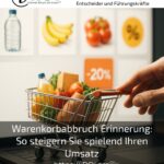 Warenkorbabbruch Erinnerung: So steigern Sie spielend Ihren Umsatz