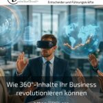 Wie 360°-Inhalte Ihr Business revolutionieren können