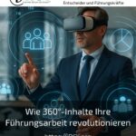 Wie 360°-Inhalte Ihre Führungsarbeit revolutionieren