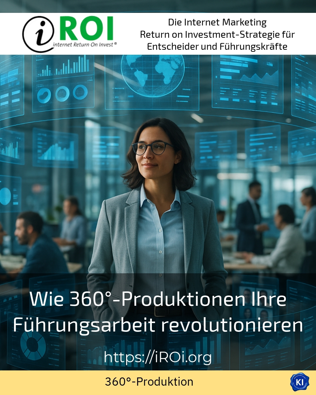 Wie 360°-Produktionen Ihre Führungsarbeit revolutionieren