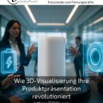 Wie 3D-Visualisierung Ihre Produktpräsentation revolutioniert