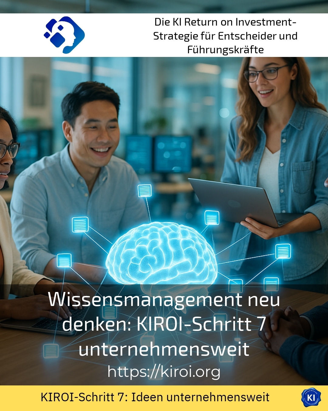 Wissensmanagement neu denken: KIROI-Schritt 7 unternehmensweit 4.2 (1696)