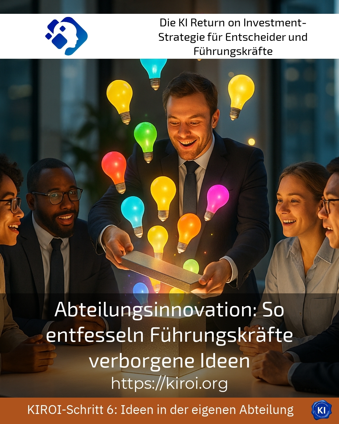 Abteilungsinnovation: So entfesseln Führungskräfte verborgene Ideen 5 (681)