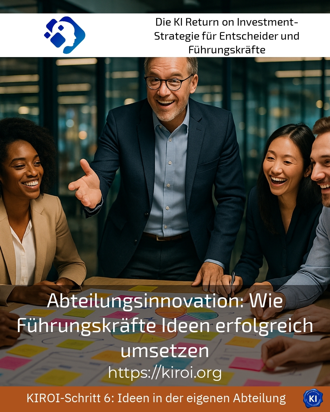 Abteilungsinnovation: Wie Führungskräfte Ideen erfolgreich umsetzen 4.2 (1378)