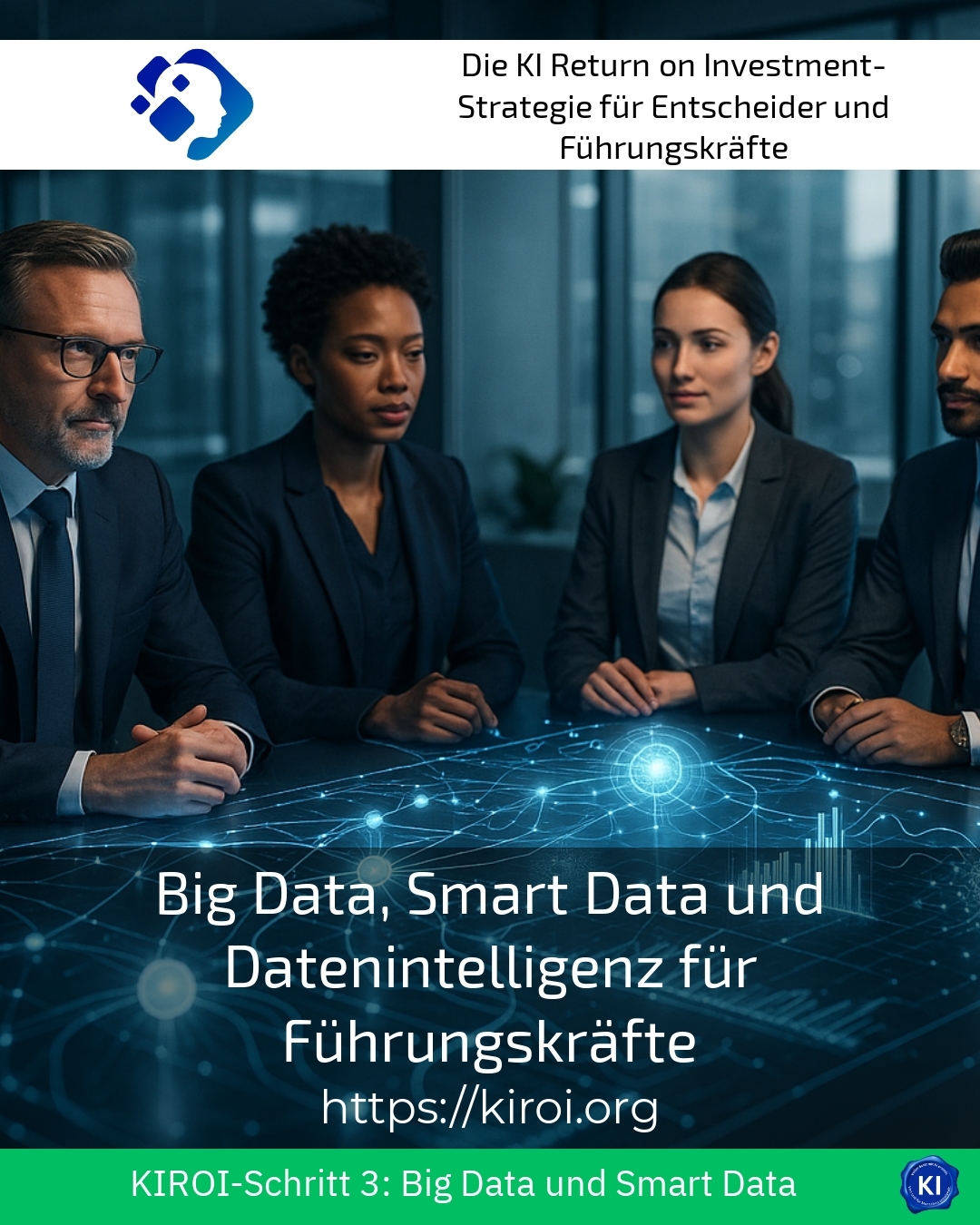 Big Data, Smart Data and Data Intelligence for Executives