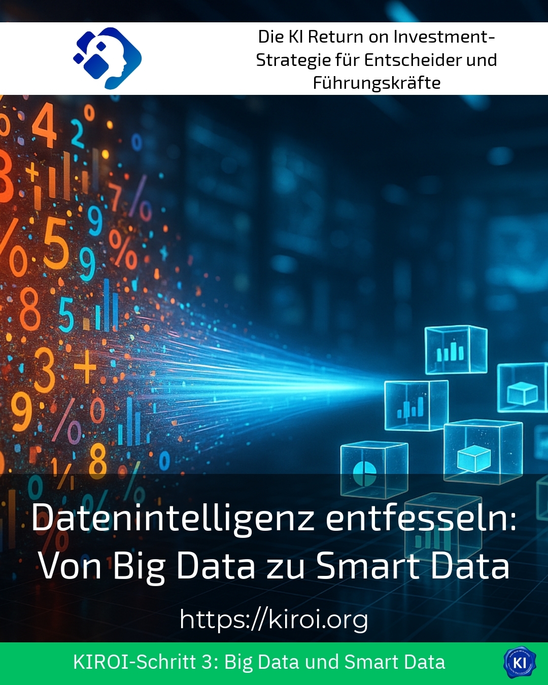 Datenintelligenz entfesseln: Von Big Data zu Smart Data