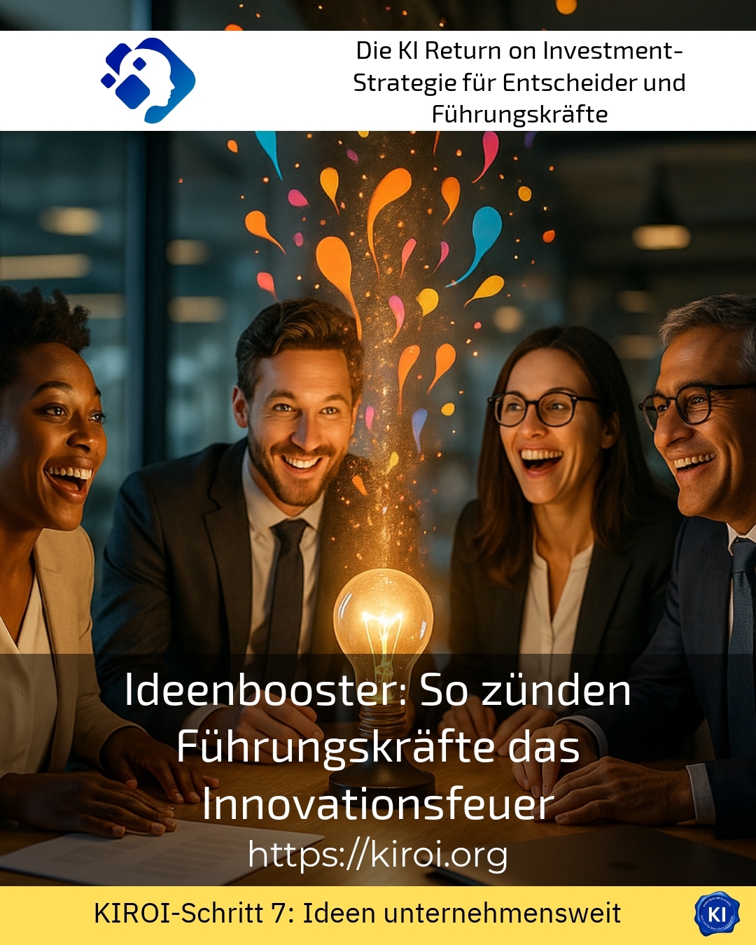 Idea Booster: How Leaders Ignite the Innovation Fire