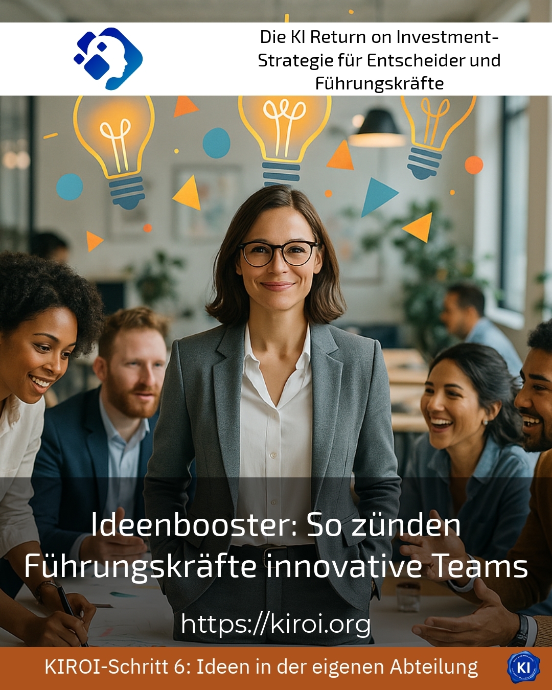 Ideenbooster: So zünden Führungskräfte innovative Teams 4.3 (1844)