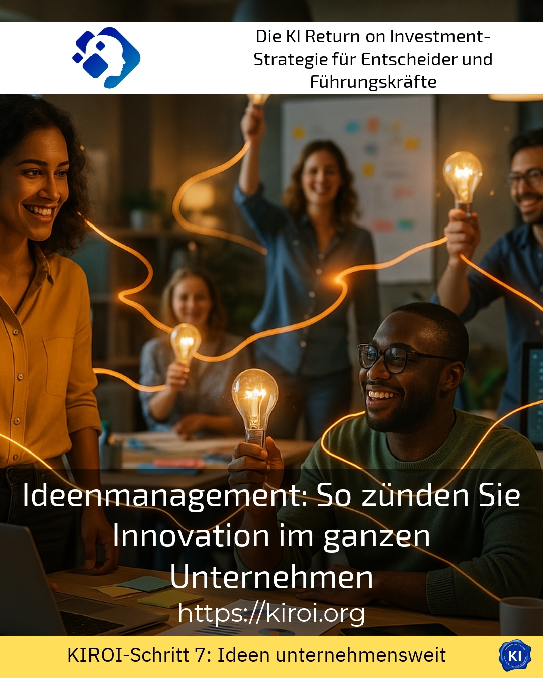 Ideenmanagement: So zünden Sie Innovation im ganzen Unternehmen 4.9 (1303)