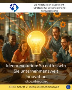 Ideenrevolution: So entfesseln Sie unternehmensweit Innovation