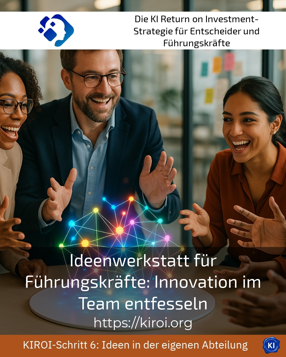 Ideenwerkstatt für Führungskräfte: Innovation im Team entfesseln 4.6 (1657)