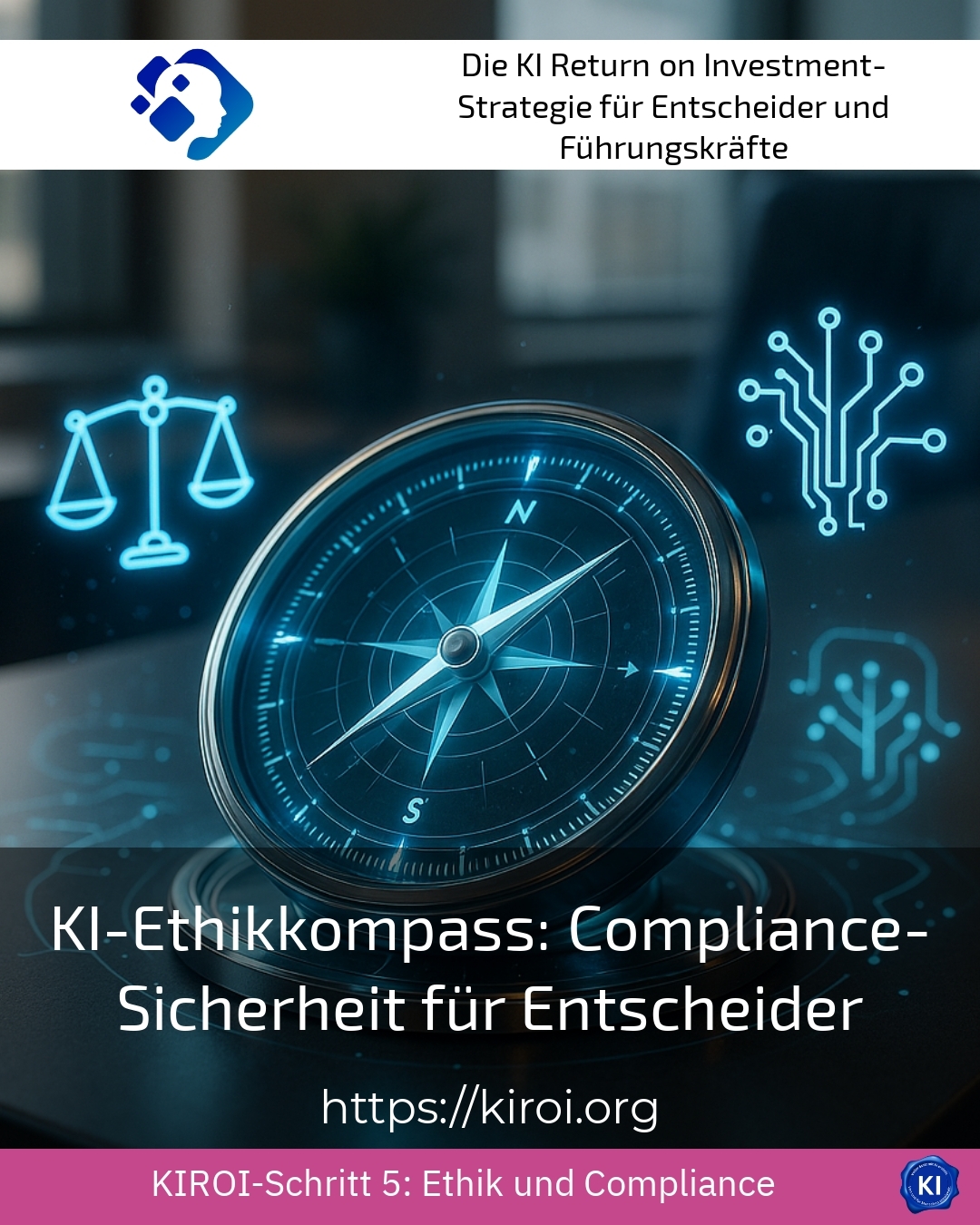 AI Ethics Compass: Compliance Security for Decision-Makers 4.4 (685)