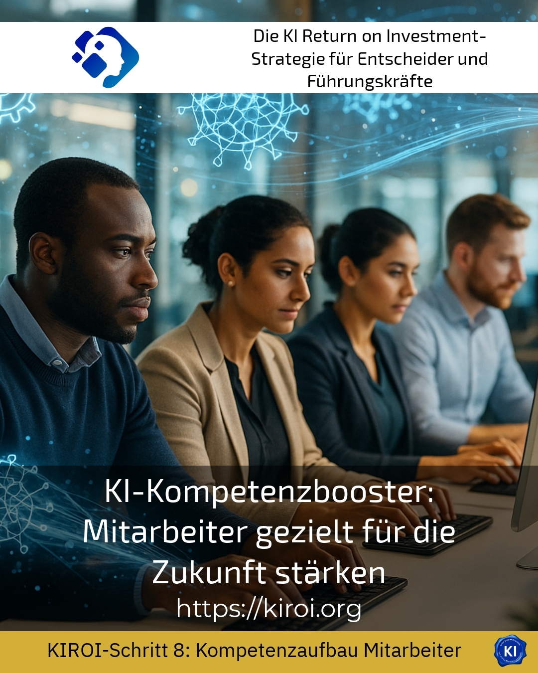 KI-Kompetenzbooster: Mitarbeiter gezielt für die Zukunft stärken 4.7 (545)