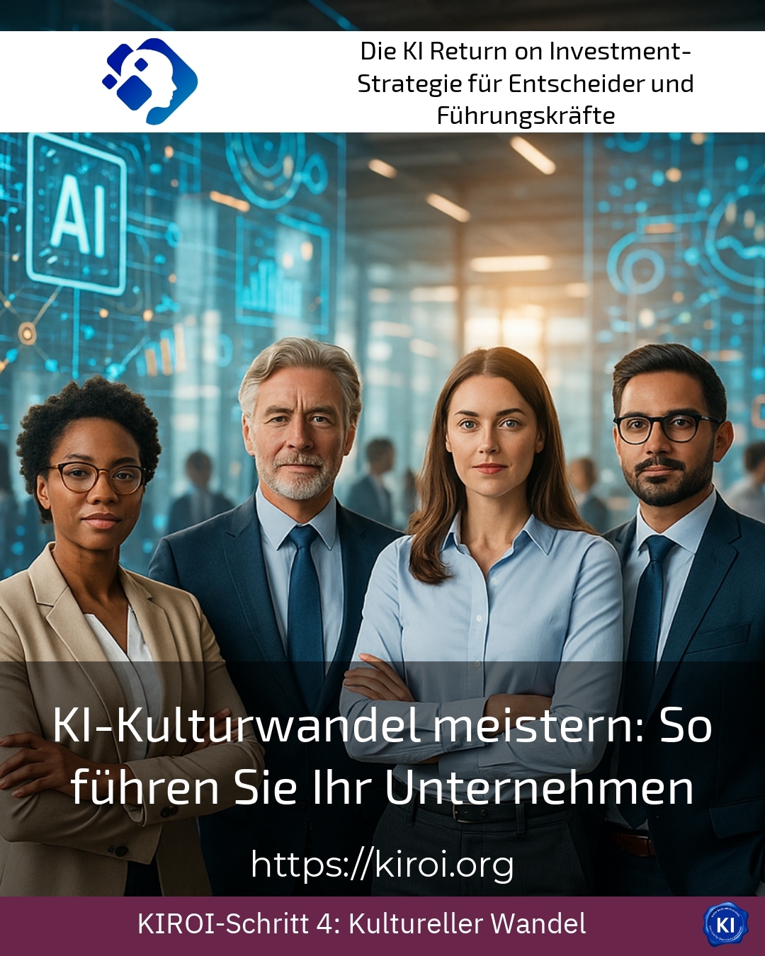 KI-Kulturwandel meistern: So führen Sie Ihr Unternehmen