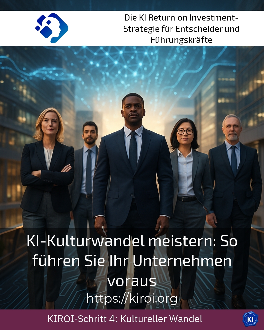 KI-Kulturwandel meistern: So führen Sie Ihr Unternehmen voraus 4.3 (923)