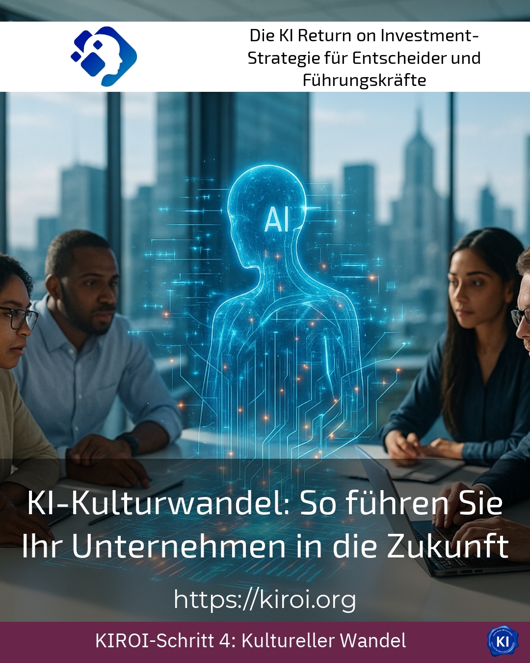 KI-Kulturwandel: So führen Sie Ihr Unternehmen in die Zukunft 4.7 (604)