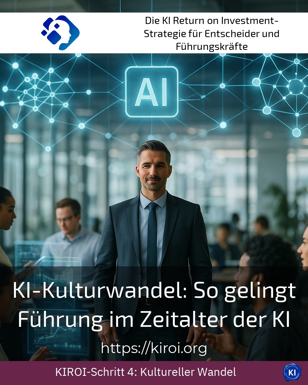KI-Kulturwandel: So gelingt Führung im Zeitalter der KI 4.6 (1023)