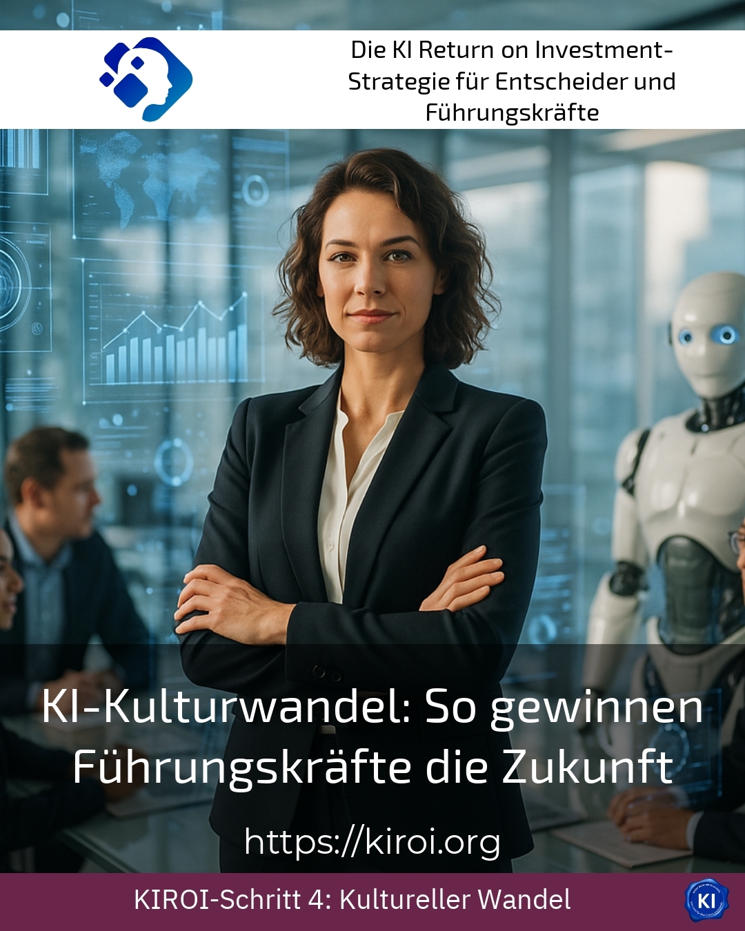 KI-Kulturwandel: So gewinnen Führungskräfte die Zukunft 4.8 (681)