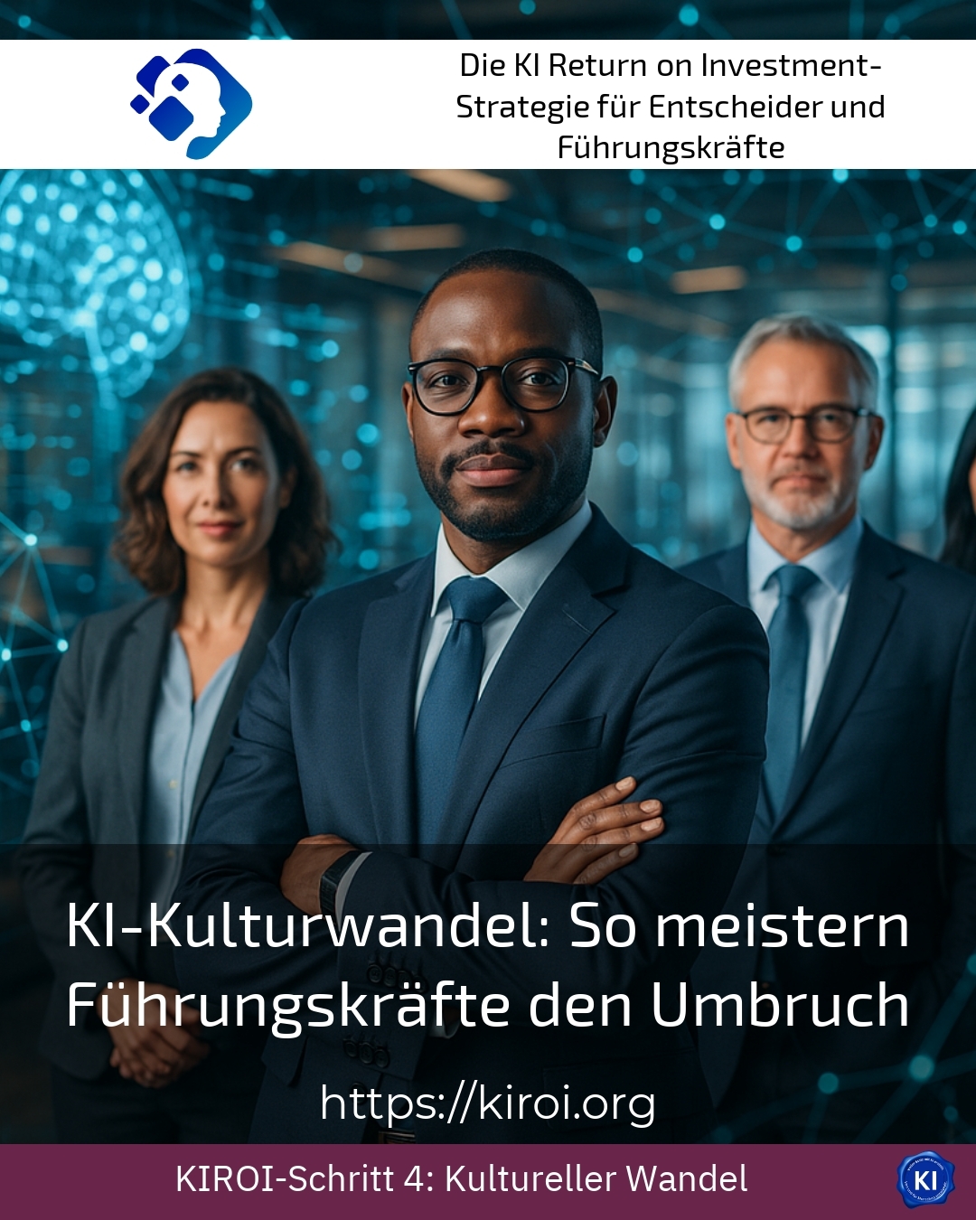 KI-Kulturwandel: So meistern Führungskräfte den Umbruch