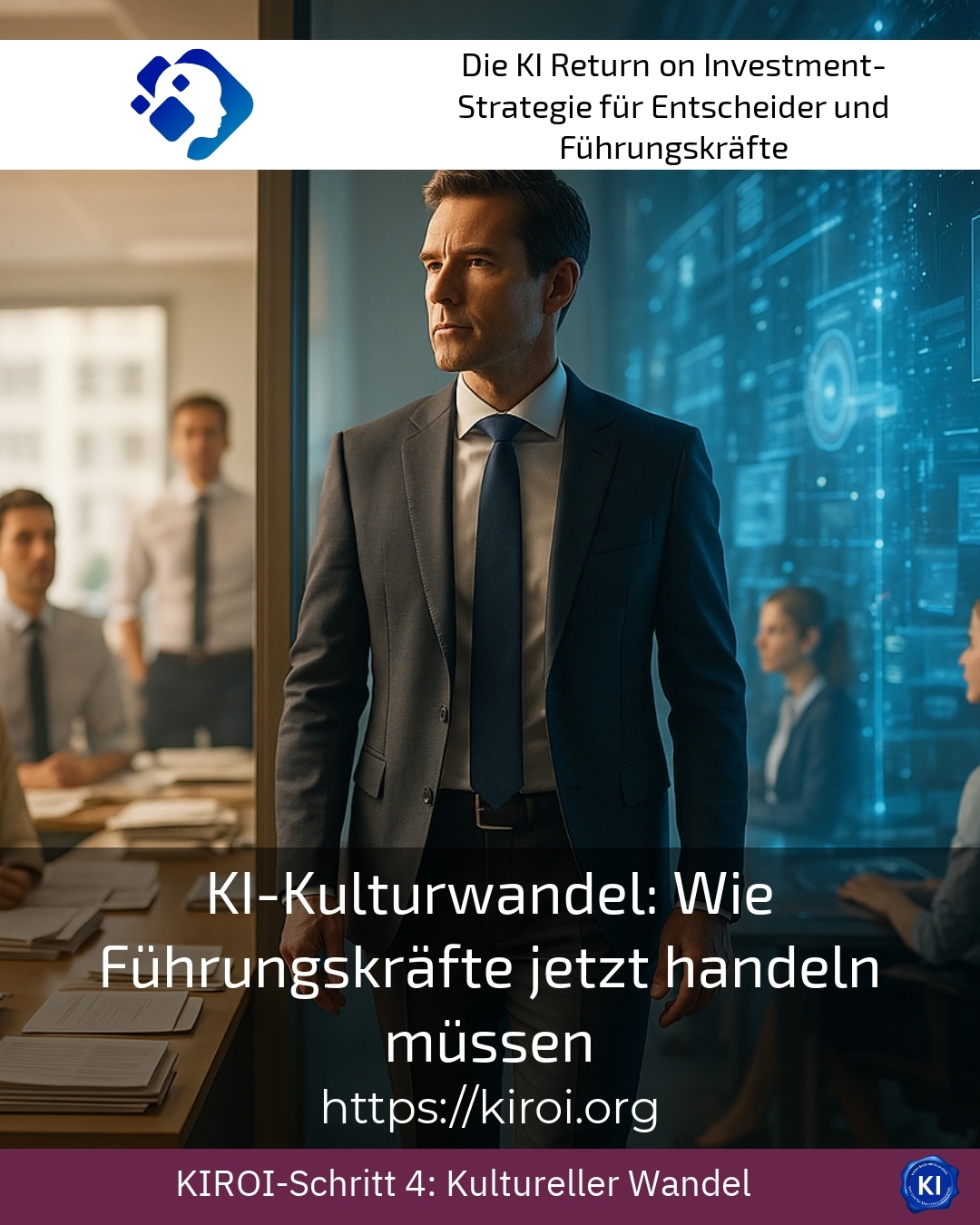 KI-Kulturwandel: Wie Führungskräfte jetzt handeln müssen 4.9 (1777)