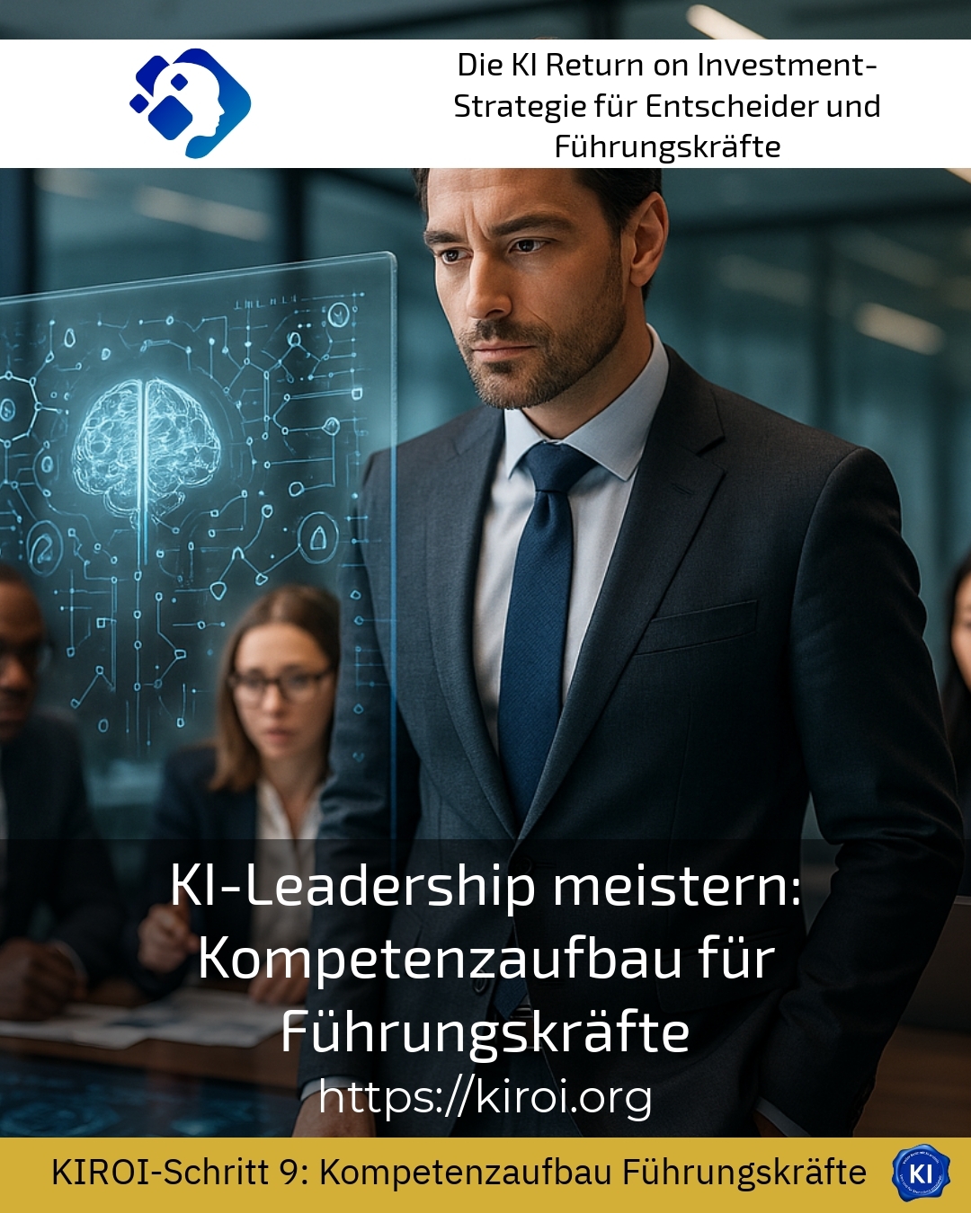 KI-Leadership meistern: Kompetenzaufbau für Führungskräfte 4.9 (1715)
