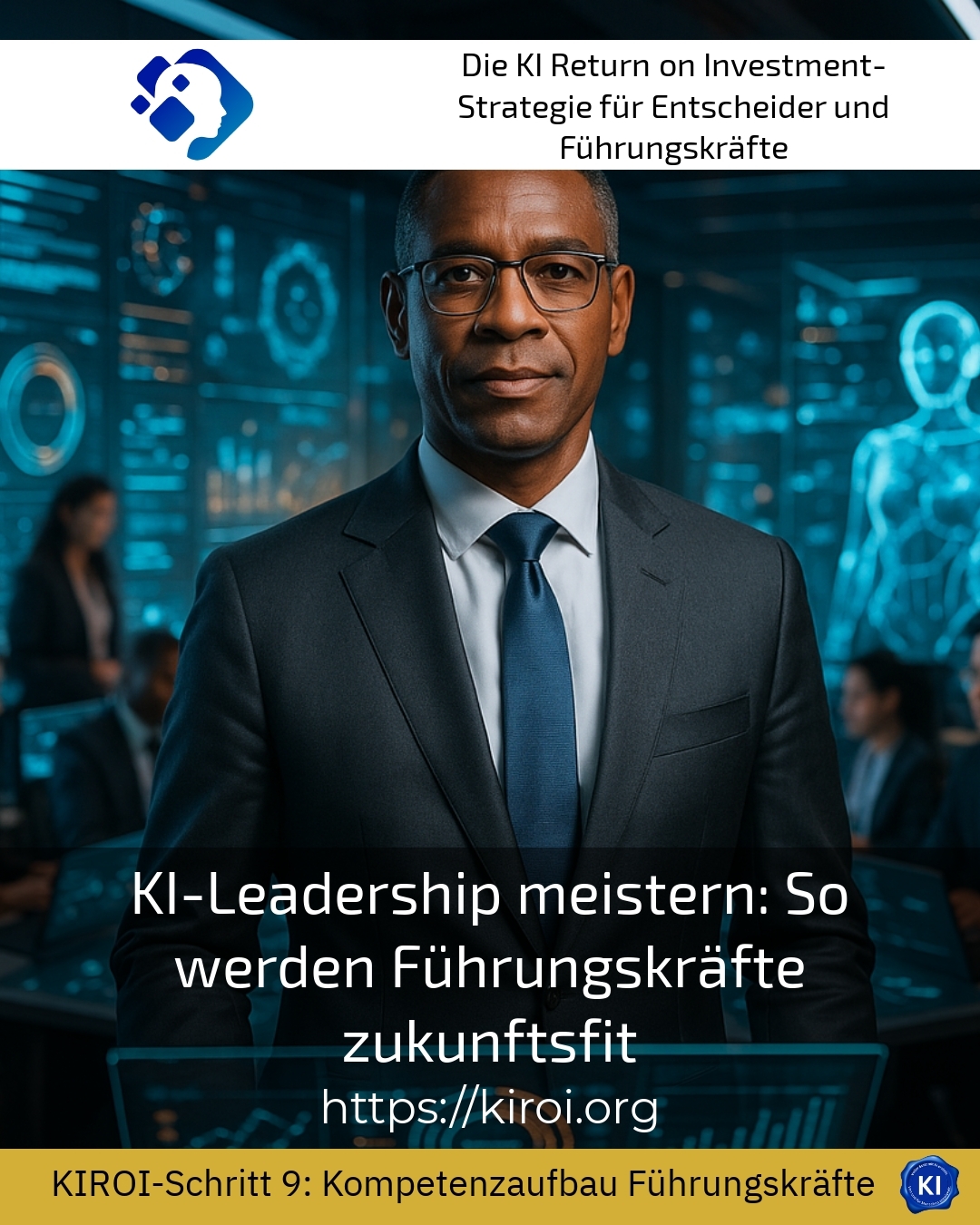 KI-Leadership meistern: So werden Führungskräfte zukunftsfit 4.8 (843)